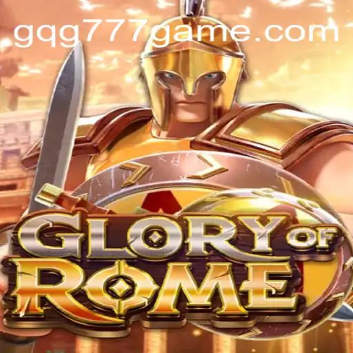 Exploring the World of GloryofRome and the Significance of gqg777